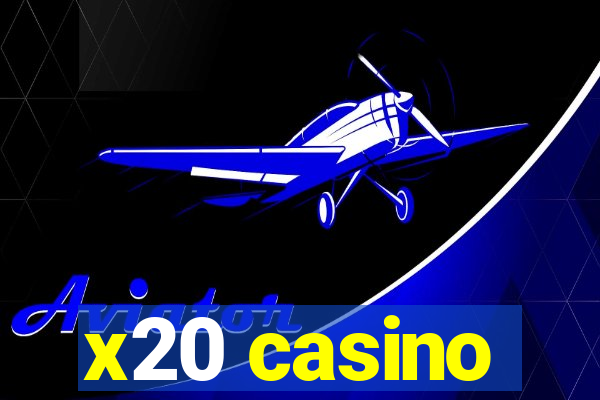 x20 casino